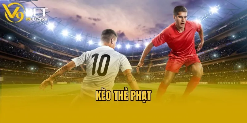 Cách bắt kèo thẻ phạt hiệu quả